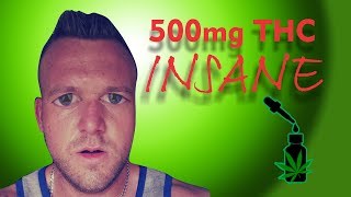 What does 500mg of THC feel like VERY HIGH DOSE [upl. by Sapphira197]