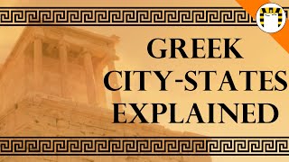 How Did Greek CityStates Work [upl. by Danna]