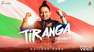 TIRANGA  INDEPENDENCE DAY SONG  KAILASH KHER  HAR GHAR TIRANGA  15th AUGUST  DESH BHAKTI SONG [upl. by Vaules]