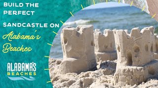 Build the Perfect Sandcastle in Gulf Shores and Orange Beach [upl. by Thomas]