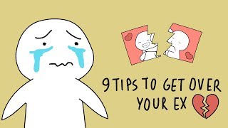 9 Tips to Get Over Your Ex [upl. by Auoy754]