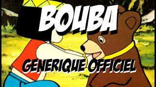 Bouba le petit ourson Générique Officiel [upl. by Enayr]