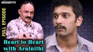 Heart to Heart with Actor Arulnithi  Full Episode  Bosskey TV [upl. by Diena897]