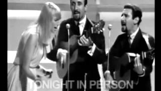 PETER PAUL AND MARY 1965 [upl. by Lamond]