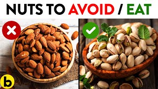 6 Nuts You Should Be Eating And 6 You Shouldnt [upl. by Saxe]