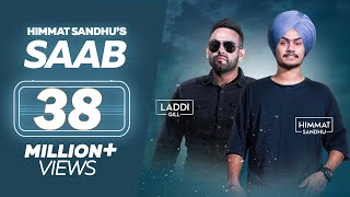 SAAB  Himmat Sandhu Full Song  Laddi Gill  New Punjabi Songs  Lokdhun [upl. by Hake]