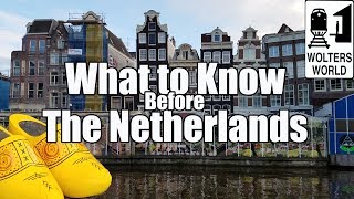 Visit The Netherlands  What to Know Before You Visit The Netherlands [upl. by Polk]