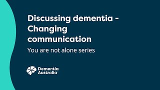 Communicating with people with dementia [upl. by Htims434]