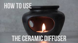 How To Use The Ceramic Diffuser [upl. by Luci476]