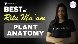 Best of Ritu Rattewal  Plant Anatomy  NEET Biology  NEET 2021  PerfectioNEET [upl. by Ha]