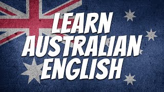 Learn Australian English FREE with The Aussie English Podcast [upl. by Lepper]