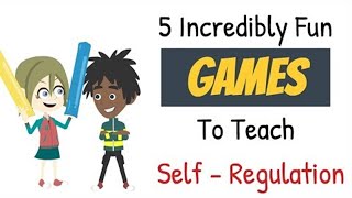 5 Incredibly Fun GAMES to Teach SelfRegulation SelfControl  Social Emotional Learning [upl. by Valoniah]