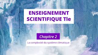 La complexité du système climatique Enseignement scientifique Tle [upl. by Bilek]