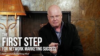 The First Step For Network Marketing Success [upl. by Auqemahs]