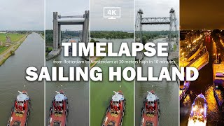 Travel from Rotterdam to Amsterdam in 10 minutes by boat a 4k timelapse [upl. by Guthry]