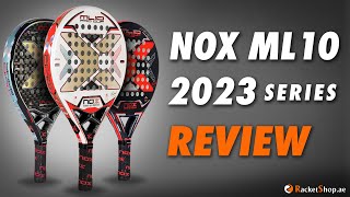 NOX ML10 2023 Series Padel Rackets Review [upl. by Aniretake651]