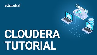 Cloudera Tutorial  Cloudera Manager Quickstart VM  Cloudera Hadoop Training  Edureka [upl. by Ledba]