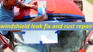 Windshield leak fix and rust repair [upl. by Qooraf]