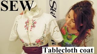 DIY Refashion Upcycle table cloth into a coat [upl. by Ori430]