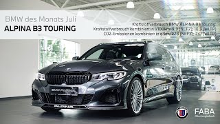 ALPINA B3 Touring  BMW des Monats Juli [upl. by Letnahc]