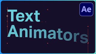 Text Animators for Beginners  After Effects Type Tutorial [upl. by Awhsoj725]