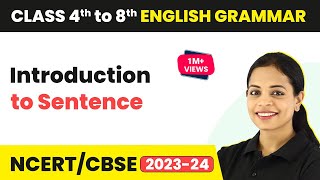 Introduction to Sentence  CBSENCERT Class 4th  8th English Grammar [upl. by Adiari530]