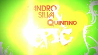 Sandro Silva amp Quintino  Epic Original Mix [upl. by Akihsar]