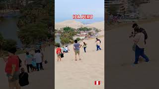 ICA PERU HUACACHINA [upl. by Florry457]