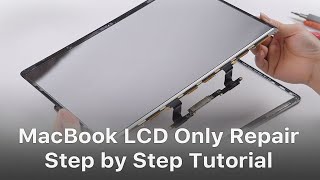 MacBook LCD Only Repair Screen Refurbishing  Easy Fix with Air Slice Tool [upl. by Odla543]