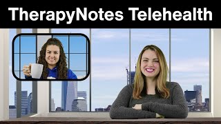 Basic Telehealth in TherapyNotes® [upl. by Iemaj206]