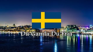 National Anthem of Sweden  Du Gamla Du Fria [upl. by Ianej119]