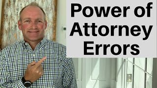 Eight Power Of Attorney Mistakes [upl. by Oirretno]