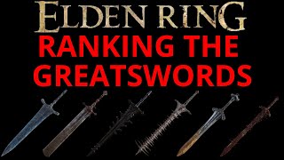 Best GREATSWORD In depth Greatsword Review ELDEN RING [upl. by Nilrac939]