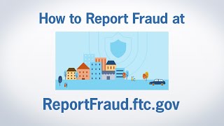 How to Report Fraud at ReportFraudftcgov  Federal Trade Commission [upl. by Haya]