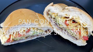 Pan con Bistec Cuban Steak Sandwich [upl. by Engud]