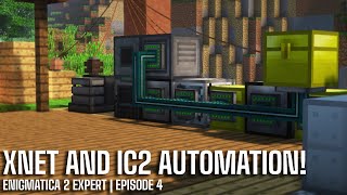 Enigmatica 2 Expert E4  XNet IC2 and Automating our Sieve [upl. by Bowe151]