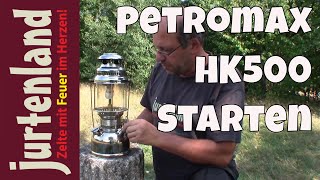 Die Petromax HK500 Starklichtlampe starten  Jurtenland [upl. by Romeon]