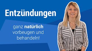 Entzündungen ganz natürlich vorbeugen und behandeln [upl. by Natsyrk]