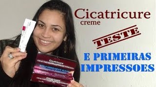 CICATRICURE Creme Teste e Primeiras Impressões [upl. by Cooke]