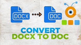 How to Convert DOCX to DOC [upl. by Ratib]