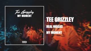 Tee Grizzley  Real Niggas Official Audio [upl. by Randal]