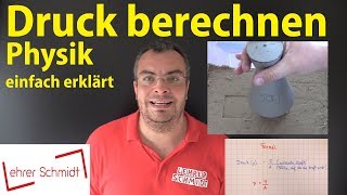 Druck berechnen  Physik  Lehrerschmidt  einfach erklärt [upl. by Haissem281]