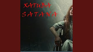 Satana [upl. by Robillard]