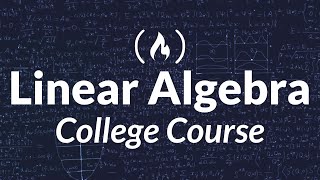 Linear Algebra  Full College Course [upl. by Neenwahs]