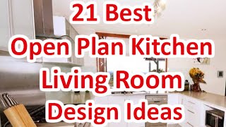 21 Best Open Plan Kitchen Living Room Design Ideas  DecoNatic [upl. by Airotal]