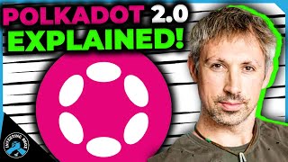 Polkadot 20 Explained 10X COMING [upl. by Helali721]