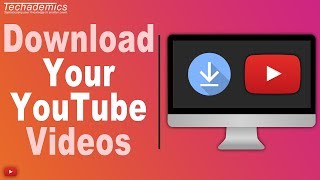 How To Download Your Own YouTube Videos [upl. by Aniez]