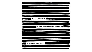 Old Dominion  Make You Miss Me Audio [upl. by Beckie532]