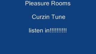 curzin tune pleasure rooms [upl. by Ilrac495]