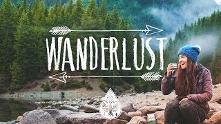 Wanderlust 🌲  An IndieFolkPop Playlist  Vol I [upl. by Vivianna559]